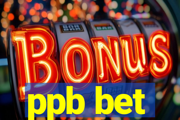 ppb bet